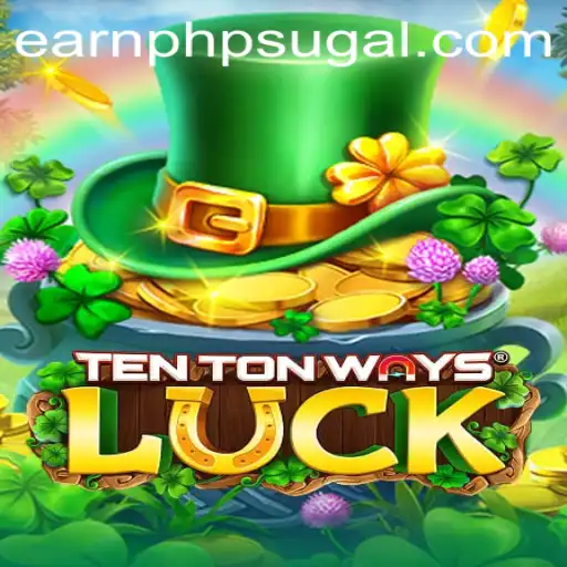 Discover the Excitement of TenTonWaysLuck: Your Path to Earning PHP